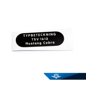Typskylt Mustang Cobra. TSV 1612, säljs styckvis.