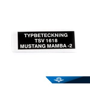Typskylt Mustang Mamba-2. TSV 1618, säljs styckvis.