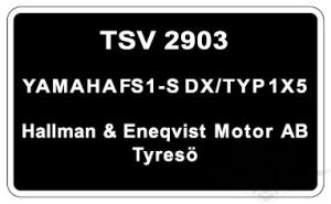 Typskylt Yamaha FS1-S DX/Typ 1X5, säljs styckvis.