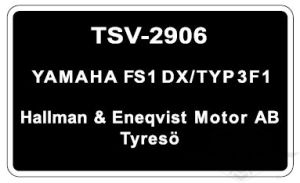 Typskylt Yamaha FS1 DX/Typ 3F1, säljs styckvis.